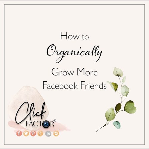 How to organically grow more facebook friends